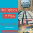 Rail Explorers Las Vegas- Ride the Rails